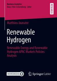 Link do pełnego tekstu książki: Renewable hydrogen: renewable energy and renewable hydrogen APAC markets policies analysis