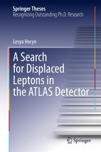Link do pełnego tekstu książki: A Search for Displaced Leptons in the ATLAS Detector