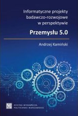 Link do karty katalogowej książki: Informatyczne projekty badawczo-rozwojowe w perspektywie Przemysłu 5.0