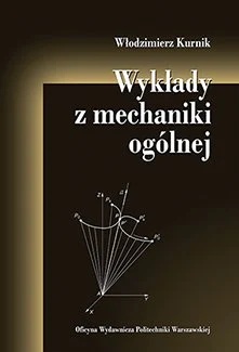 Link do pełnego tekstu książki: Wykłady z mechaniki ogólnej