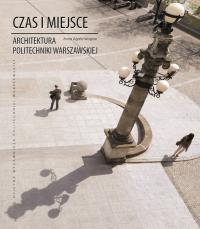 Czas i miejsce. Architektura Politechniki Warszawskiej medium