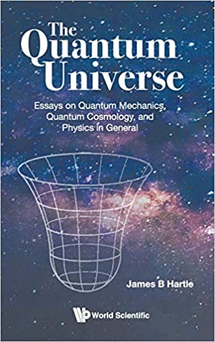 Link do karty katalogowej książki: The quantum universe: essays on quantum mechanics, quantum cosmology, and physics in general