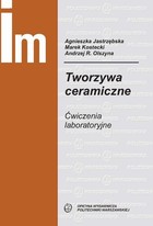 Link do pełnego tekstu książki: Tworzywa ceramiczne. Ćwiczenia laboratoryjne