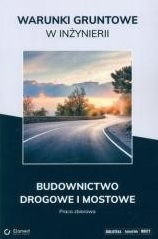 Link do karty katalogowej książki: Warunki gruntowe w inżynierii : budownictwo drogowe i mostowe : praca zbiorowa