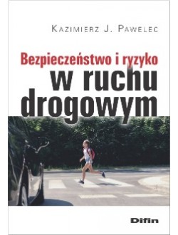 Link do karty katalogowej książki:  Bezpieczeństwo i ryzyko w ruchu drogowym: przestępstwa i wykroczenia drogowe